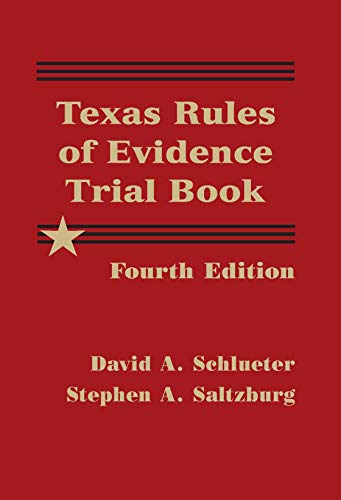 Beispielbild fr Texas Rules of Evidence Trial Book - Fourth Edition zum Verkauf von HPB-Red