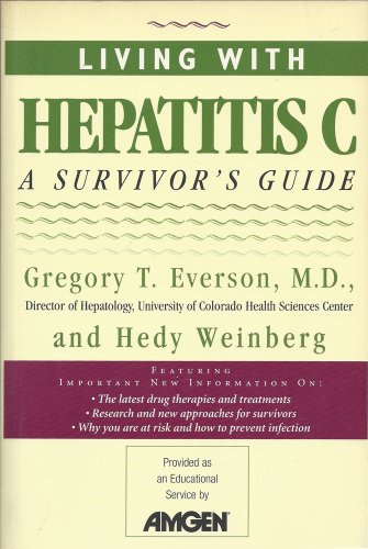 Beispielbild fr Living with Hepatitis C : A Survivor's Guide zum Verkauf von Better World Books