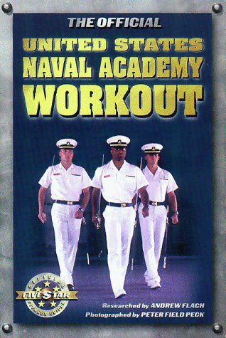 Beispielbild fr The Official United States Naval Academy Workout zum Verkauf von Better World Books