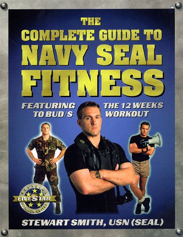 Imagen de archivo de The Complete Guide to Navy Seal Fitness a la venta por Wonder Book