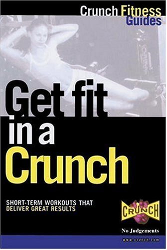 9781578260263: Get Fit in a Crunch