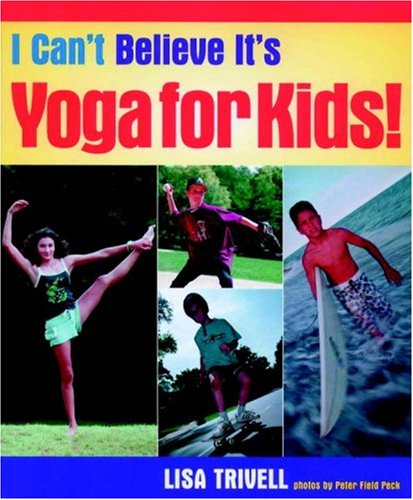 Stock image for I Can't Believe It's Yoga For Kids! for sale by WeSavings LLC