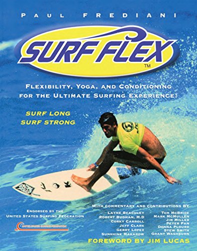 Beispielbild fr Surf Flex: Flexibility, Yoga, and Conditioning Exercises for Surfers zum Verkauf von Front Cover Books