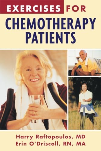 Stock image for Exercises for Chemotherapy Patients : Helpful and Effective Exercises to Help Fight Fatigue, Boost Energy, and Build Strength for sale by Better World Books: West