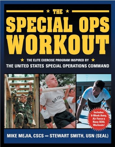 Beispielbild fr The Special Ops Workout: The Elite Exercise Program Inspired by the United States Special Operations Command zum Verkauf von Wonder Book