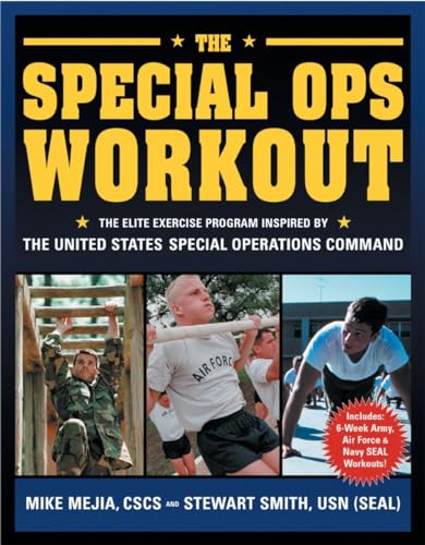 Imagen de archivo de Special Ops Workout The Elite Exercise Program Inspired by the United States Special Operations Command a la venta por TextbookRush