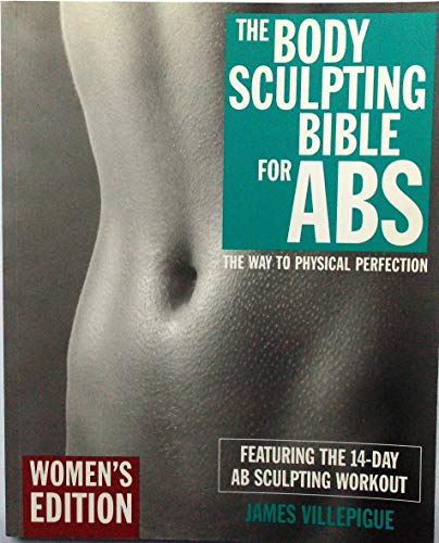 Imagen de archivo de The Body Sculpting Bible For Abs: Women's Edition a la venta por SecondSale