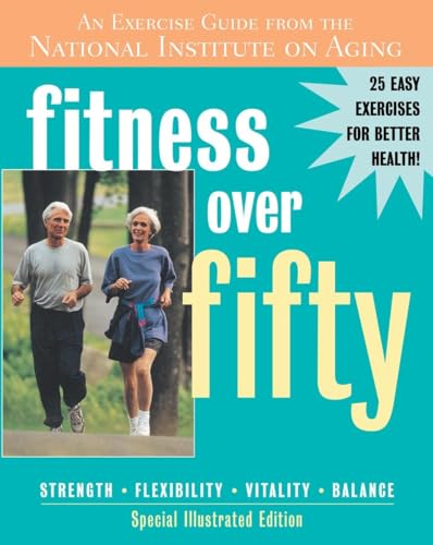 Beispielbild fr Fitness over Fifty : An Exercise Guide from the National Institute on Aging zum Verkauf von Better World Books