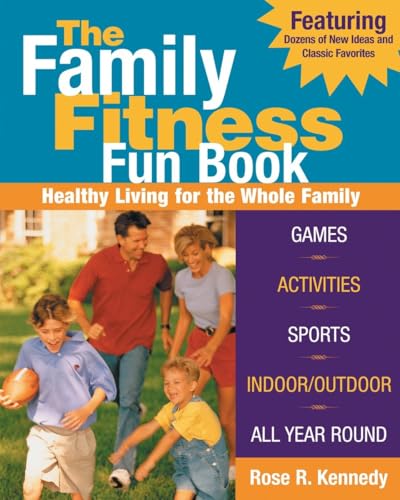 Beispielbild fr The Family Fitness Fun Book: Healthy Living for the Whole Family zum Verkauf von Wonder Book
