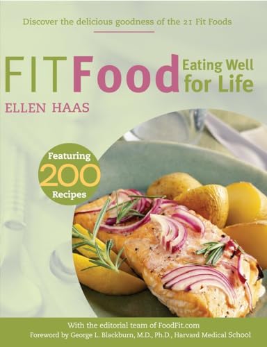 Imagen de archivo de Fit Food: Eating Well for Life a la venta por Ergodebooks