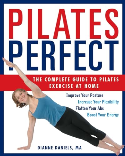 Stock image for Pilates Perfect: The Complete Guide to Pilates Exercise at Home (Paperback) for sale by AussieBookSeller