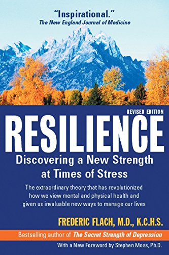 Beispielbild fr Resilience : Discovering a New Stength at Times of Stress zum Verkauf von Better World Books