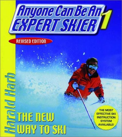 Stock image for Anyone Can Be an Expert Skier 1: The New Way to Ski, Revised Edition for sale by Zoom Books Company