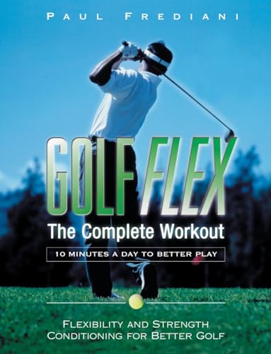 Imagen de archivo de Golf Flex: The Complete Workout/10 Minutes a Day to Better Play a la venta por ZBK Books