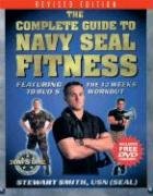 Beispielbild fr The Complete Guide to Navy SEAL Fitness: Featuring the 12 Weeks to BUD/S Workout (Includes Bonus DVD) zum Verkauf von Books of the Smoky Mountains