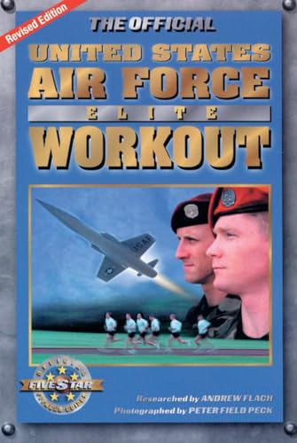 Stock image for The Official U.S. Air Force Elite Workout for sale by Books of the Smoky Mountains
