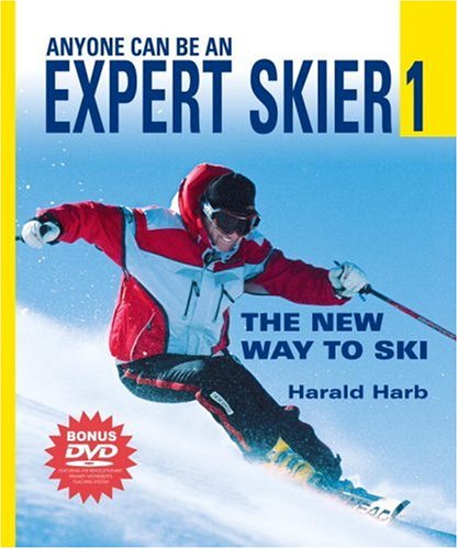 Imagen de archivo de Anyone Can Be an Expert Skier 1: The New Way to Ski (Includes Bonus DVD) a la venta por Books of the Smoky Mountains