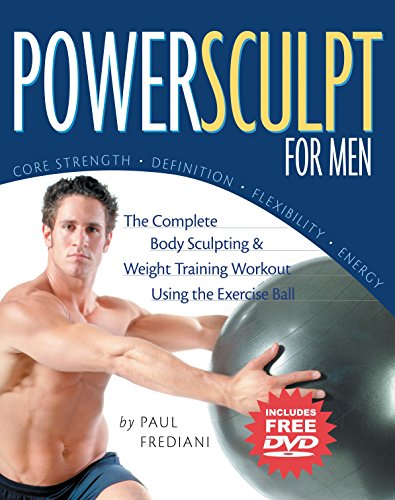 9781578261819: Powersculpt For Men: The Complete Body Sculpting & Weight Training Workout Using the Exercise Ball
