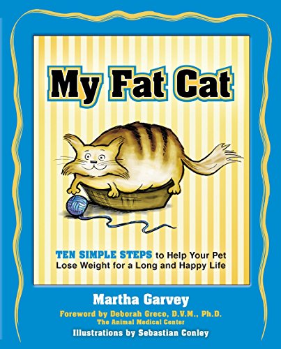 Stock image for My Fat Cat: Ten Simple Steps To Help Your Pet Lose Weight For A Long And Happy Life for sale by Mountain Books