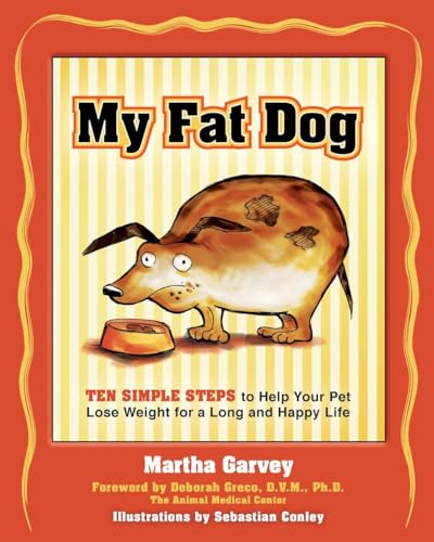Beispielbild fr My Fat Dog : Ten Simple Steps to Help Your Pet Lose Weight for a Long and Happy Life zum Verkauf von Better World Books