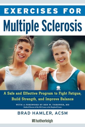 Beispielbild fr Exercises for Multiple Sclerosis: A Safe and Effective Program to Fight Fatigue, Build Strength, and Improve Balance zum Verkauf von SecondSale