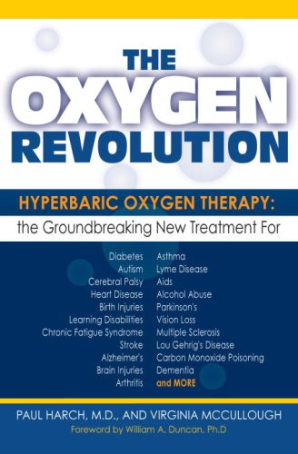 The Oxygen Revolution: Hyperbaric Oxygen Therapy: The Groundbreaking New Treatment for Stroke, Alzheimer's, Parkinson's, Arthritis, Autism, Learning Disabilities and More (9781578262373) by Harch, Paul G.; Mccullough, Virginia