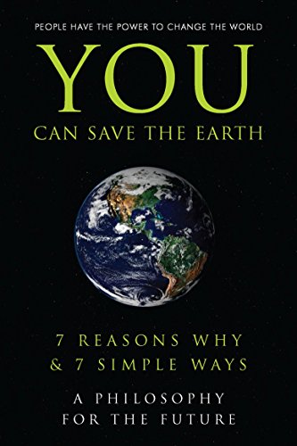 9781578262809: You Can Save the Earth: 7 Reasons Why & 7 Simple Ways. A Book to Benefit the Planet (Little Book. Big Idea.)