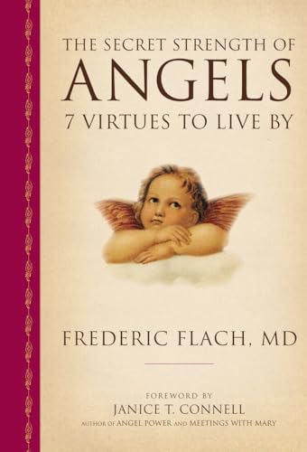 Stock image for The Secret Strength of Angels : 7 Virtues to Live By for sale by Better World Books
