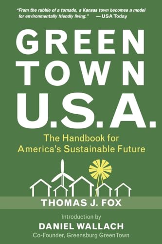 Imagen de archivo de Green Town USA: The Handbook for America's Sustainable Future a la venta por Roundabout Books