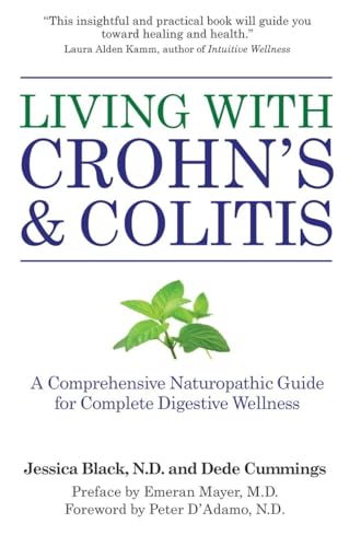 Beispielbild fr Living with Crohns Colitis: A Comprehensive Naturopathic Guide for Complete Digestive Wellness zum Verkauf von Off The Shelf