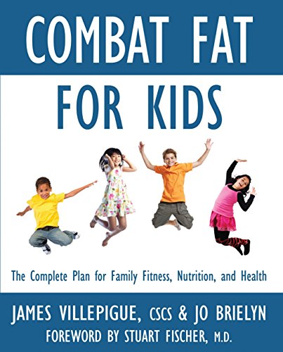 Imagen de archivo de Combat Fat for Kids : The Complete Plan for Family Fitness, Nutrition, and Health a la venta por Better World Books