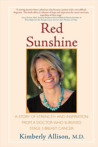 Beispielbild fr Red Sunshine: A Story of Strength and Inspiration from a Doctor Who Survived Stage 3 Breast Cancer zum Verkauf von SecondSale
