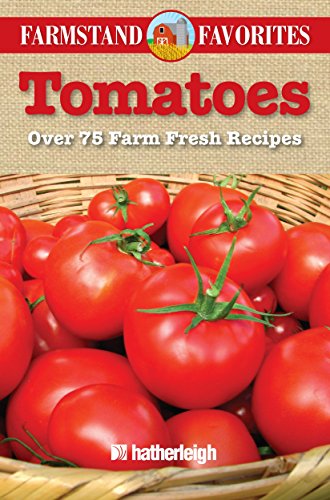 Imagen de archivo de Tomatoes: Farmstand Favorites (Paperback) a la venta por Grand Eagle Retail