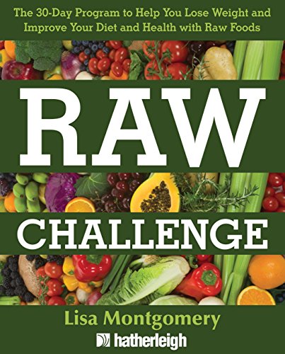 Beispielbild fr 30-Day Raw Challenge, The : The Stress-Free Way to Losing Weight and Improving Your Diet and Health with Raw Foods: 7 (Complete Book of Raw Food) zum Verkauf von AwesomeBooks