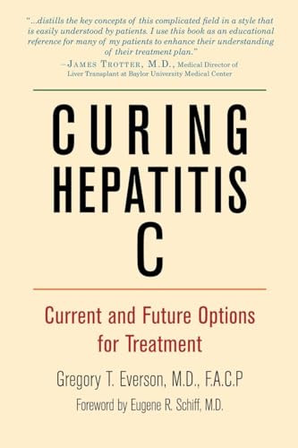 9781578264254: Curing Hepatitis C: Current and Future Options for Treatment