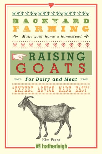 Beispielbild fr Backyard Farming: Raising Goats : For Dairy and Meat zum Verkauf von Better World Books