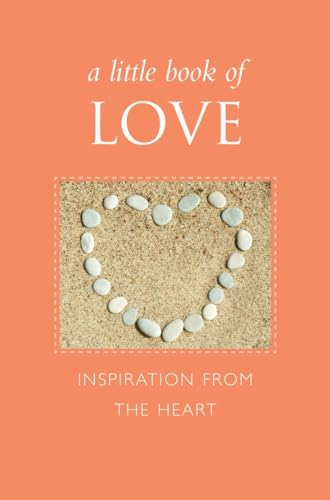 9781578264841: A Little Book of Love: Inspiration from the Heart