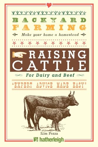 Stock image for Backyard Farming: Raising Cattle for Dairy and Beef for sale by GF Books, Inc.
