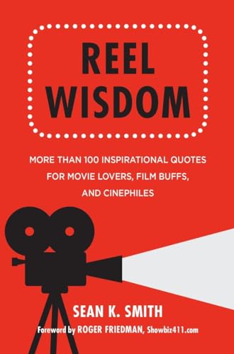 Beispielbild fr Reel Wisdom: More than 100 Inspirational Quotes for Movie Lovers, Film Buffs and Cinephiles (Little Book. Big Idea.) zum Verkauf von Bellwetherbooks