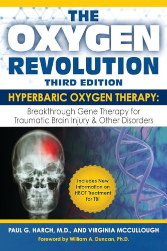 Stock image for The Oxygen Revolution, Third Edition: Hyperbaric Oxygen Therapy (HBOT): The Definitive Treatment of Traumatic Brain Injury (TBI) & Other Disorders for sale by SecondSale