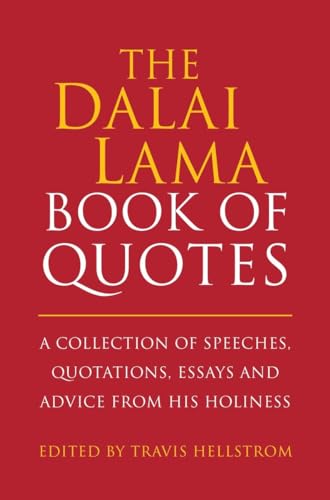 Stock image for The Dalai Lama Book of Quotes: A Collection of Speeches, Quotations, Essays and Advice from His Holiness for sale by ThriftBooks-Atlanta