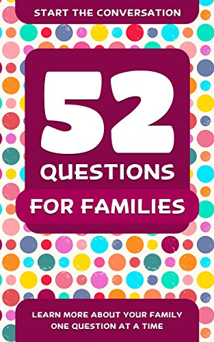 Stock image for 52 Questions for a Better Family Learn More About Your Family One Question At A Time for sale by PBShop.store US