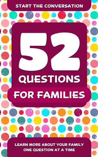Stock image for 52 Questions for Families: Learn More About Your Family One Question At A Time for sale by HPB-Movies