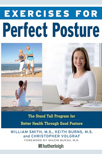 Stock image for Exercises for Perfect Posture: The Stand Tall Program for Better Health Through Good Posture for sale by HPB-Ruby
