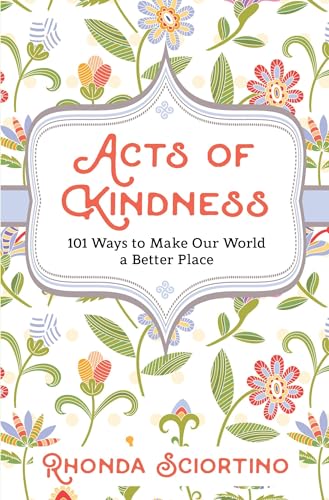 Stock image for Acts of Kindness: 101 Ways to Make the World a Better Place for sale by SecondSale