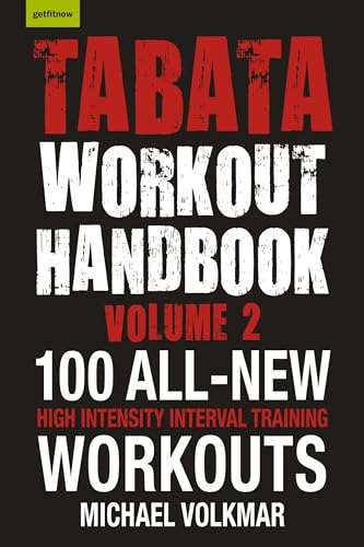 Stock image for Tabata Workout Handbook, Volume 2: More than 100 All-New, High Intensity Interval Training Workouts (HIIT) for All Fitness Levels for sale by BooksRun