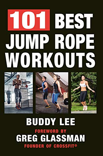 9781578267361: Jump Rope Workout Handbook, The Over 100 Routines for Fitness and Cross-Training: The Ultimate Handbook for the Greatest Exercise on the Planet