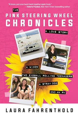 Stock image for The Pink Steering Wheel Chronicles: A Love Story for sale by WorldofBooks