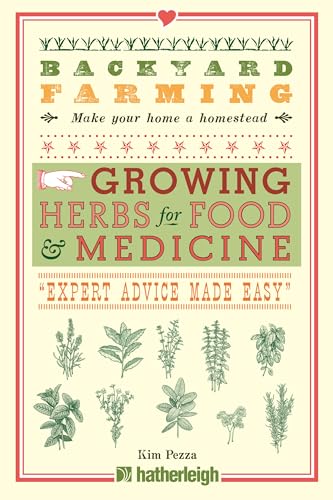 Stock image for Backyard Farming: Growing Herbs for Food and Medicine for sale by HPB-Emerald