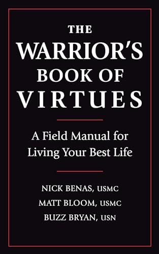 Stock image for The Warrior's Book of Virtues: A Field Manual for Living Your Best Life for sale by HPB Inc.